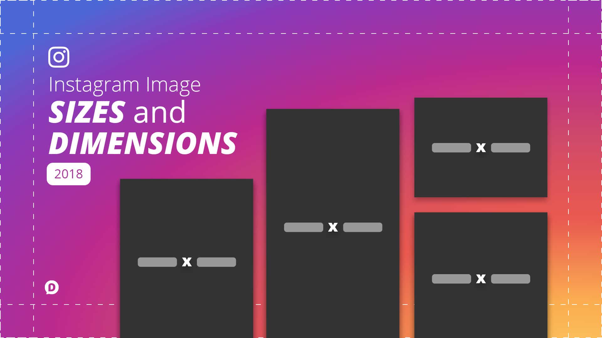 Instagram Sizes & Dimensions 2019 Everything You Need to Know