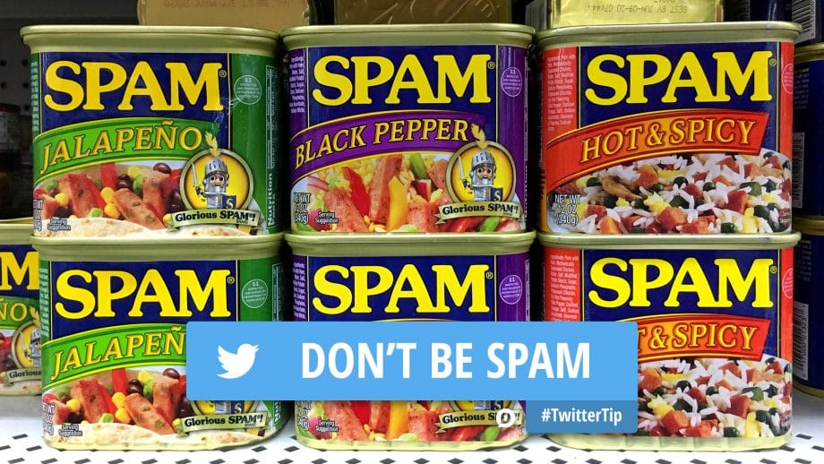 don't spam how to use twitter tip